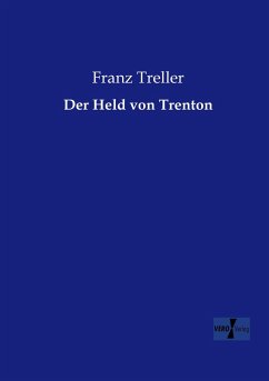 Der Held von Trenton - Treller, Franz