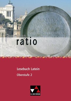 ratio Lesebuch Latein - Oberstufe 2 - Lobe, Michael; Zitzl, Christian