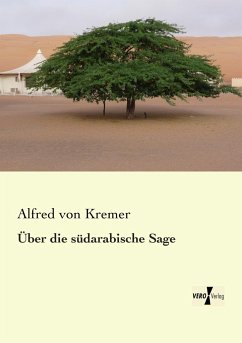 Über die südarabische Sage - Kremer, Alfred von