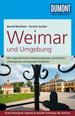 DuMont Reise-Taschenbuch Reiseführer Weimar und Umgebung - Wurlitzer, Bernd;Sucher, Kerstin