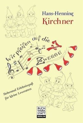 Wir pfeifen auf die 7 Zwerge