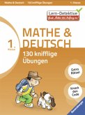 Mathe & Deutsch: 130 knifflige Übungen, 1. Klasse