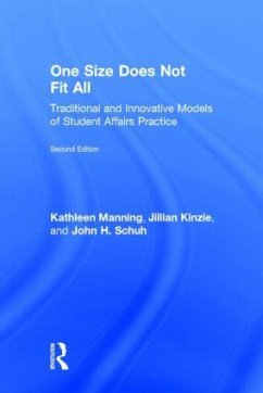 One Size Does Not Fit All - Manning, Kathleen; Kinzie, Jillian; Schuh, John H