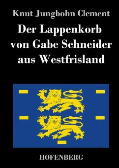 Der Lappenkorb von Gabe Schneider aus Westfrisland - Knut Jungbohn Clement