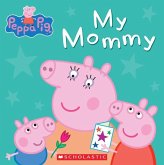 My Mommy (Peppa Pig)