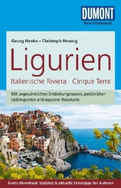 DuMont Reise-Taschenbuch Reiseführer Ligurien, Italienische Riviera, Cinque Terre - Henke, Georg; Hennig, Christoph