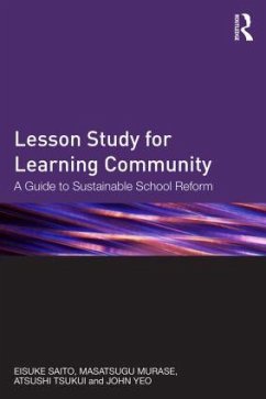 Lesson Study for Learning Community - Saito, Eisuke; Murase, Masatsugu; Tsukui, Atsushi; Yeo, John