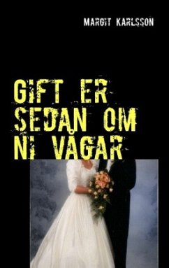 Gift er sedan om ni vågar