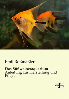 Das Süßwasseraquarium - Roßmäßler, Emil