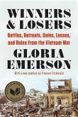 Winners and Losers: Battles, Retreats, Gains, Losses, and Ruins from the Vietnam War