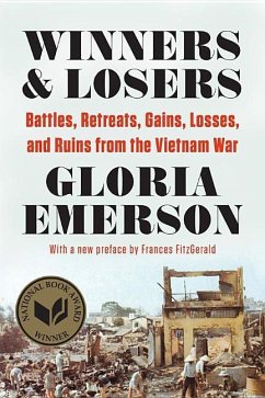 Winners and Losers: Battles, Retreats, Gains, Losses, and Ruins from the Vietnam War - Emerson, Gloria