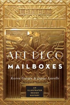 Art Deco Mailboxes: An Illustrated Design History - Greene, Karen; Lavelle, Lynne