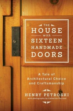 The House with Sixteen Handmade Doors - Petroski, Henry