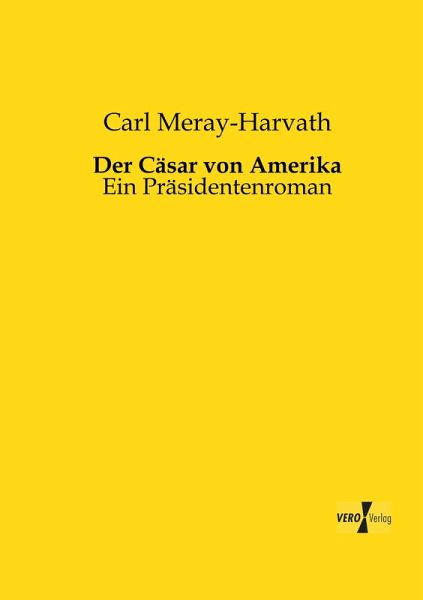 Der Cäsar von Amerika Der Cäsar von Amerika