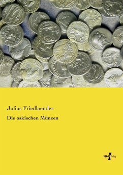 Die oskischen Münzen - Friedlaender, Julius