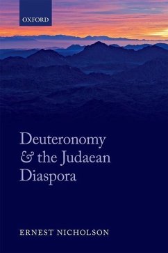 Deuteronomy and the Judaean Diaspora - Nicholson, Ernest