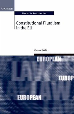 Constitutional Pluralism in the EU - Jaklic, Klemen