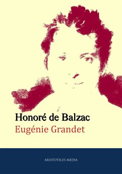 Eugénie Grandet (eBook, ePUB) - Balzac, Honore de