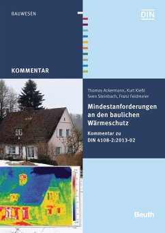 Mindestanforderungen an den baulichen Wärmeschutz - Ackermann, Thomas; Feldmeier, Franz; Kießl, Kurt; Steinbach, Sven