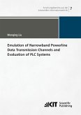 Emulation of Narrowband Powerline Data Transmission Channels and Evaluation of PLC Systems Emulation of Narrowband Powerline Data Transmission Channels and Evaluation of PLC Systems
