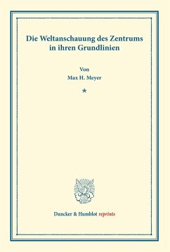 Cover Die Weltanschauung des Zentrums in ihren Grundlinien.