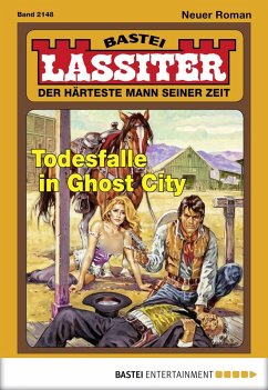 Todesfalle in Ghost City / Lassiter Bd.2148 (eBook, ePUB) - Slade, Jack