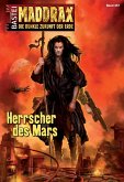 Herrscher des Mars / Maddrax Bd.357 (eBook, ePUB)