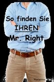 So finden Sie IHREN Mr. Right (eBook, ePUB)