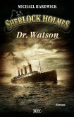 Sherlock Holmes - Dr. Watson Sherlock Holmes - Dr. Watson