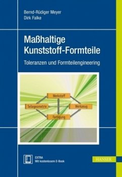 Maßhaltige Kunststoff-Formteile - Meyer, Bernd-Rüdiger;Falke, Dirk