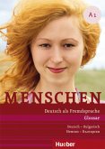 Menschen - Deutsch als Fremdsprache. Menschen A1. Glossar Deutsch-Bulgarisch / Menschen - Deutsch als Fremdsprache A1