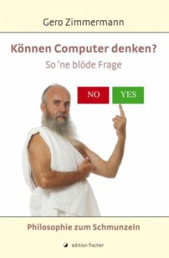 Können Computer denken? So'ne blöde Frage - Zimmermann, Gero