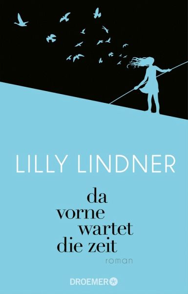 Da vorne wartet die Zeit (eBook, ePUB) von Lilly Lindner - Portofrei bei  bücher.de