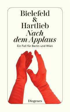 Nach dem Applaus / Berlin & Wien Bd.3 (eBook, ePUB) - Bielefeld, Claus-Ulrich; Hartlieb, Petra