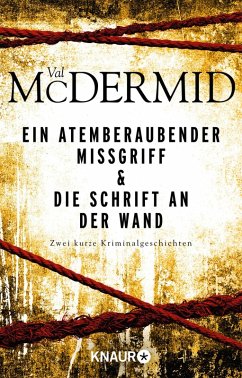 Ein atemberaubender Missgriff & Die Schrift an der Wand (eBook, ePUB) - McDermid, Val