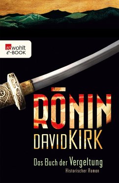 Ronin. Das Buch der Vergeltung (eBook, ePUB) - Kirk, David