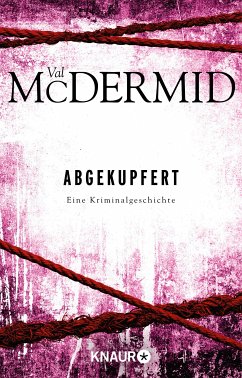 Abgekupfert (eBook, ePUB) - McDermid, Val