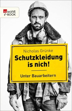 Schutzkleidung is nich! (eBook, ePUB) - Grünke, Nicholas