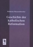 Geschichte der katholischen Reformation