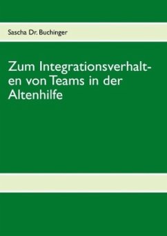 Zum Integrationsverhalten von Teams in der Altenhilfe