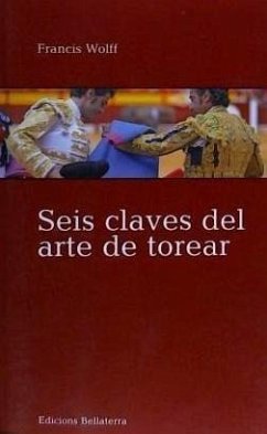 Seis claves del arte de torear - Wolff, Francis