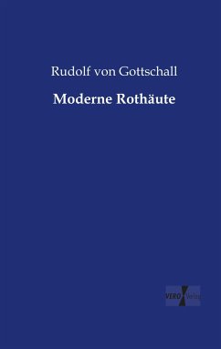 Moderne Rothäute - Gottschall, Rudolf von