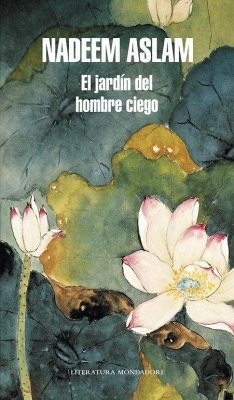 El jardín de un hombre ciego - Aslam, Nadeem