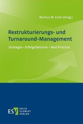 Restrukturierungs- und Turnaround-Management Restrukturierungs- und Turnaround-Management