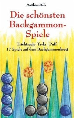 Die schönsten Backgammon-Spiele - Mala, Matthias