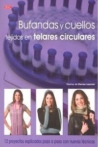 Bufandas y cuellos tejidos en telares circulares - Layman, Denise