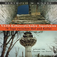 Nato Kollateralschaden Jugoslawien (MP3-Download) - Knabe, Berthold W.