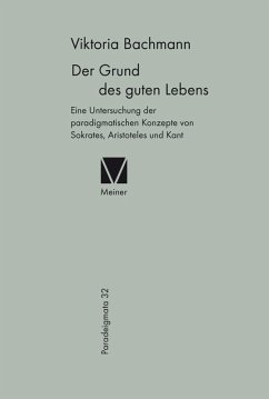 Der Grund des guten Lebens (eBook, PDF) - Bachmann, Viktoria