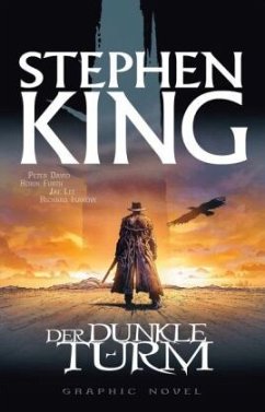 Der Revolvermann / Der Dunkle Turm - Graphic Novel Bd.1 - Furth, Robin;Stephen, King;David, Peter