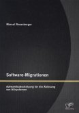 Software-Migrationen: Aufwandsabschätzung für die Ablösung von Altsystemen